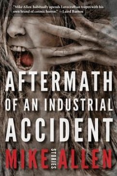 Aftermath of an Industrial Accident: Stories - Allen, Mike