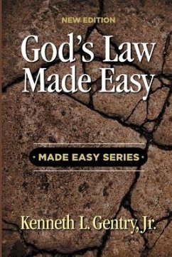 God's Law Made Easy - Gentry, Kenneth L.