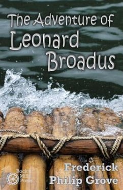 The Adventure of Leonard Broadus - Grove, Frederick Philip