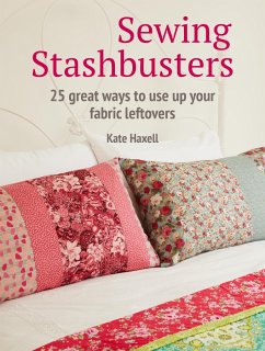 Sewing Stashbusters - Haxell, Kate