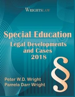 Wrightslaw: Special Education Legal Developments and Cases 2018 - Wright Ma, Pamela Darr; Wright Esq, Peter W. D.