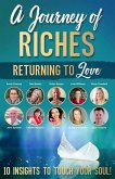 Returning to Love: A Journey of Riches