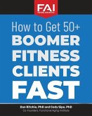 How to Get 50+Boomer Fitness Clients Fast: Functional Aging Institute