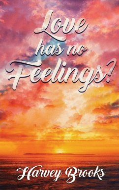 Love Has No Feelings - Brooks, Harvey