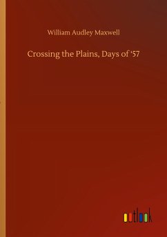Crossing the Plains, Days of ¿57