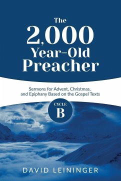 The 2,000 Year-Old Preacher - Leininger, David