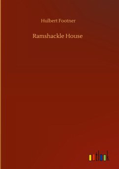 Ramshackle House - Footner, Hulbert