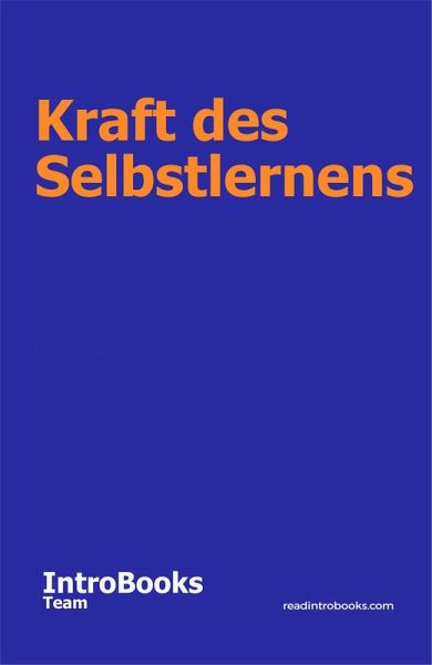 Kraft des Selbstlernens (eBook, ePUB) Kraft des Selbstlernens (eBook, ePUB)