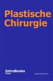 Plastische Chirurgie (eBook, ePUB) Plastische Chirurgie (eBook, ePUB)
