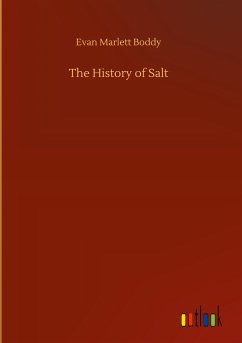 The History of Salt - Boddy, Evan Marlett