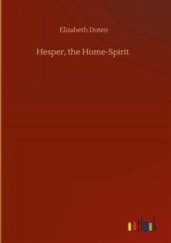Hesper, the Home-Spirit - Doten, Elizabeth
