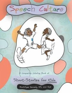 Speech Culture: A Companion Coloring Book of Short-Stories for Kids - Kennedy, Dominique