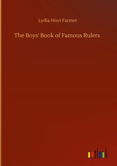 The Boys' Book of Famous Rulers