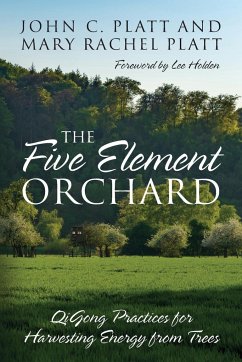 The Five Element Orchard - Platt, John C.; Platt, Mary Rachel