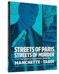 Streets of Paris, Streets of Murder - Tardi, Jacques; Manchette, Jean-Patrick