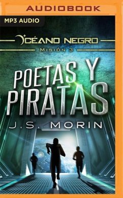 Poetas Y Piratas (Narración En Castellano): Misión 3 de la Serie Océano Negro - Morin, J. S.