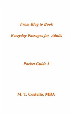 From Blog To Book Everyday Passages for Adults Pocket Guide 3 - Mba, M T Costello