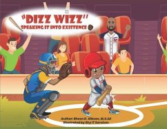 Dizz Wizz: Speaking It Into Existence - Gibson, Rheon