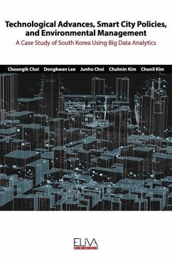Technological advances, smart city policies, and environmental management: A case study of South Korea using big data analytics - Lee, Dongkwan; Choi, Junho; Kim, Chunil