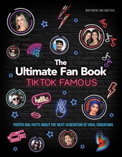TikTok Famous - The Ultimate Fan Book - Croft, Malcolm