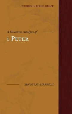 A Discourse Analysis of 1 Peter - Starwalt, Ervin Ray