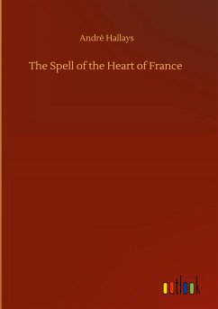 The Spell of the Heart of France