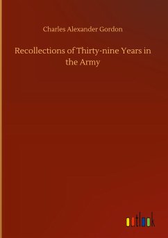 Recollections of Thirty-nine Years in the Army