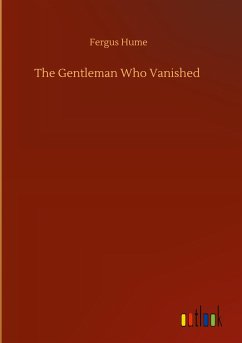 The Gentleman Who Vanished - Hume, Fergus