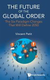 FUTURE OF THE GLOBAL ORDER, THE