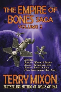 The Empire of Bones Saga Volume 2: Books 4-6 of the Empire of Bones Saga - Mixon, Terry