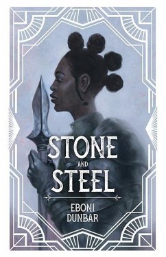 Stone and Steel - Dunbar, Eboni