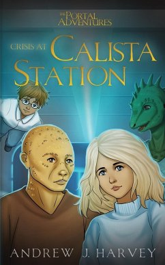 Crisis at Calista Station - Harvey, Andrew J.
