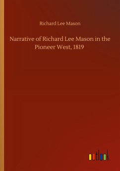 Narrative of Richard Lee Mason in the Pioneer West, 1819