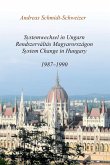 Systemwechsel in Ungarn / Rendszerváltás Magyarországon / System Change in Hungary (eBook, ePUB)