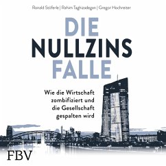 Die Nullzinsfalle (MP3-Download) - Stöferle, Ronald; Taghizadegan, Rahim; Hochreiter, Gregor
