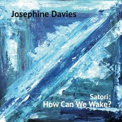 Satori: How Can We Wake? - Davies,Josephine