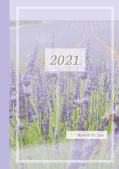 2021 Sarah Ela Joyne Kalender - Wochenplaner - Terminplaner - Design: Provence - Joyne, Sarah Ela