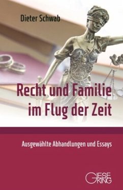 Recht und Familie im Flug der Zeit - Schwab, Dieter