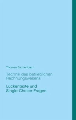 Technik des betrieblichen Rechnungswesens - Eschenbach, Thomas