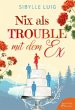 Nix als Trouble mit dem Ex - Bild 1