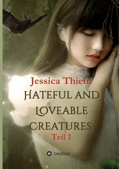 Hateful and Loveable Creatures - BooMKeithY;Thiem, Jessica
