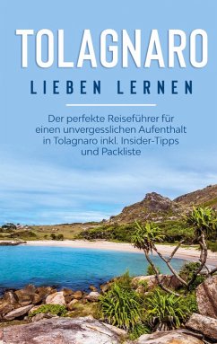 Cover Tolagnaro lieben lernen: Der perfekte Reiseführer für einen unvergesslichen Aufenthalt in Tolagnaro inkl. Insider-Tipps und Packliste