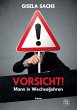 Vorsicht! Mann in Wechseljahren - Bild 1