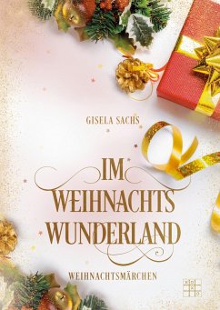Im Weihnachtswunderland - Sachs, Gisela