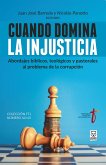 Cuando domina la injusticia (eBook, ePUB)