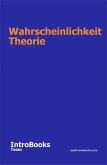 Wahrscheinlichkeit Theorie (eBook, ePUB)