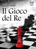 Il Gioco del Re (eBook, ePUB)