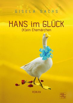 Hans im Glück (eBook, ePUB) - Sachs, Gisela