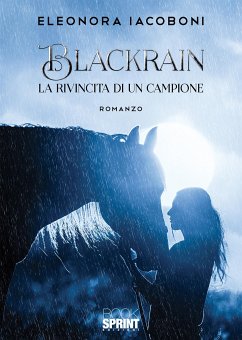 Blackrain - La rivincita di un campione (eBook, ePUB) - Iacoboni, Eleonora