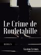 Le Crime de Rouletabille (eBook, ePUB) - Bild 1